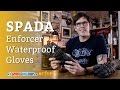 Spada Enforcer Waterproof Gloves Overview - Motofire